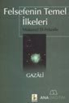 Felsefenin Temel İlkeleri Makasıd El-Felasife