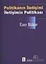 Politikanın İletişimi-İletişimin Politikası