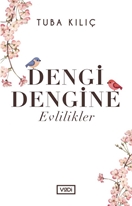 Dengi Dengine Evlilikler