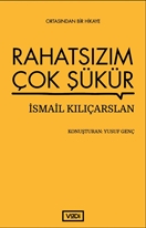 Rahatsızım Çok Şükür