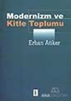 Modernizm ve Kitle Toplumu
