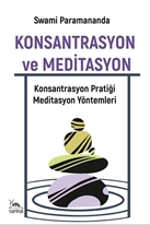 Konsantrasyon Ve Meditasyon