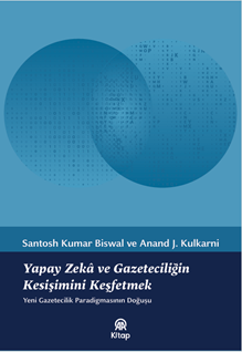 Yapay Zeka ve Gazeteciliğin Kesişimini Keşfetmek