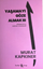 Yaşamayı Göze Almak-III