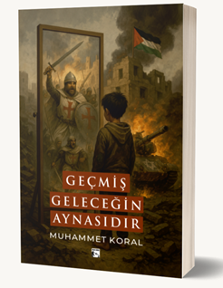 Geçmiş Geleceğin Aynasıdır