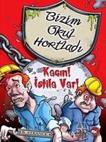 Bizim Okul Hortladı 2 - Kaçın! İstila Var!