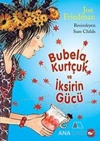 Bubela, Kurtçuk ve İksirin Gücü