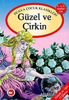 Dünya Çocuk Klasikleri / Güzel ile Çirkin (Bitişik ve Eğik El Yazısı)