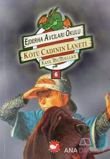 Ejderha Avcıları Okulu 6 Kötü Cadı'nın Laneti