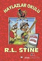 Haylazlar Okulu - 12 : Devlerin Savaşı