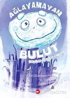 Ağlayamayan Bulut