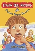 Fredi'nin Okul Maceraları 1 - Dişimle Başım Dertte