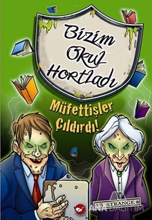 Bizim Okul Hortladı - Müfettişler Çıldırdı!