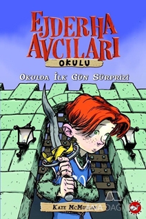 Ejderha Avcıları Okulu 1 Okulda İlk Gün Sürprizi