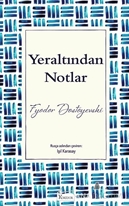 Yeraltından Notlar