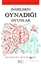 Dahilerin Oynadığı Oyunlar