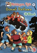 Muhteşem Üçlü 4. Kitap - Gizemli Patlama