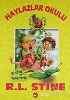 Haylazlar Okulu - 3 : İyi, Kötü ve Yapış Yapış