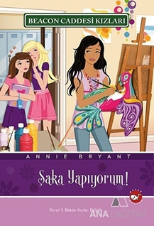 Beacon Caddesi Kızları 10. Kitap - Şaka Yapıyorum