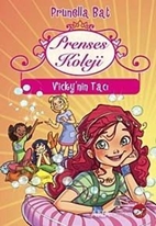 Prenses Koleji 1 - Vicky'nin Tacı