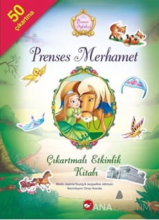 Prenses Öyküleri - Prenses Merhamet Çıkartmalı Etkinlik Kitabı