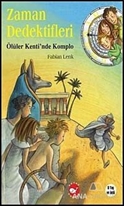 Zaman Dedektifleri 1: Ölüler Kenti'nde Komplo