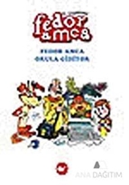 Fedor Amca Okula Gidiyor