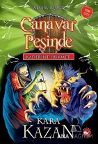 Kaderine Hükmet 1 - Canavar Peşinde / Kara Kazan