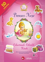 Prenses Öyküleri - Prenses Neşe Çıkartmalı Etkinlik Kitabı