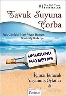 Tavuk Suyuna Çorba - Umudunu Kaybetme