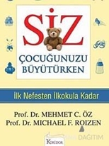 Siz Çocuğunuzu Büyütürken