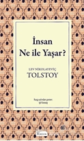 İnsan Ne ile Yaşar?