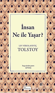 İnsan Ne ile Yaşar?