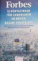 Forbes İş Dünyasından Tüm Zamanların En Büyük Başarı Hikayeleri
