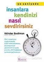 İnsanlara Kendinizi Nasıl Sevdirirsiniz