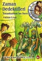 Zaman Dedektifleri 5. Kitap - Tutankamon'un Sırrı