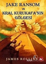 Jake Ransom ve Kral Kurukafa'nın Gölgesi