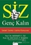 Siz  Genç Kalın