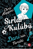 Sırlar Kulübü 3 - Dani'nin Tercihi