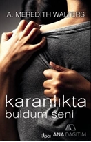 Karanlıkta Buldum Seni