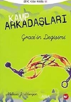 Kamp Arkadaşları 3: Grace'in Değişimi