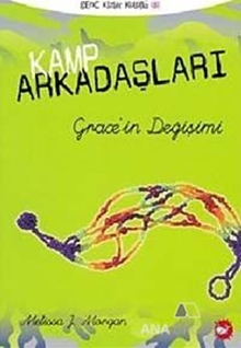 Kamp Arkadaşları 3: Grace'in Değişimi