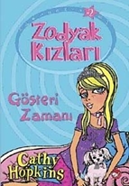 Zodyak Kızları - Gösteri Zamanı