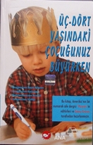 Üç - Dört Yaşındaki Çocuğunuz Büyürken