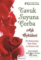 Tavuk Suyuna Çorba - Aşk Öyküleri