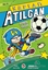 Kaptan Atılgan 5: Futbol Yıldızı