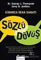 Sözlü Dövüş Kibarca İkna Sanatı