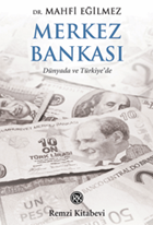 Merkez Bankası  Dünyada ve Türkiye’de