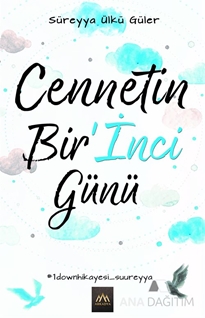 Cennetin Bir'İnci Günü