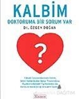 Kalbim: Doktoruma Bir Sorum Var